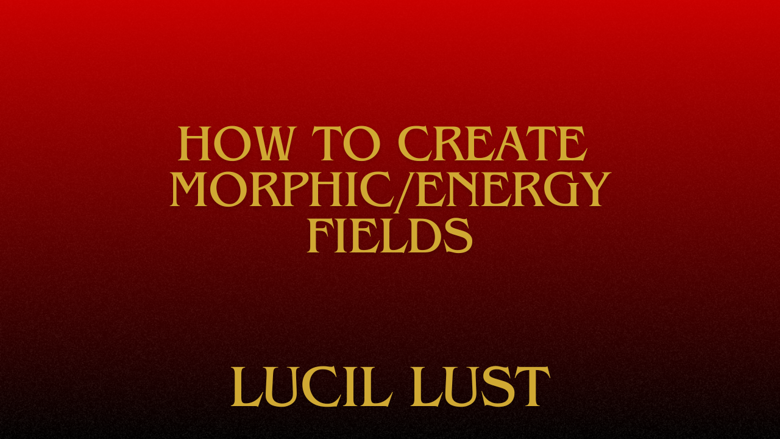 Learn how to make Morphic/Energetic Fields!