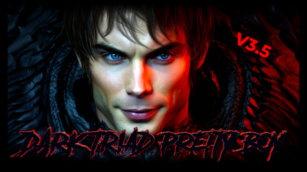 Dark Triad Pretty Boy - v3.5