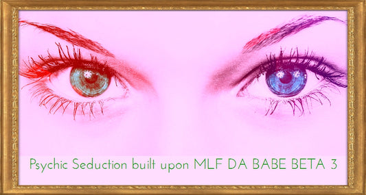 Power mp3 at SMF- (Psychic Seduction built upon MLF DA BABE BETA 3)