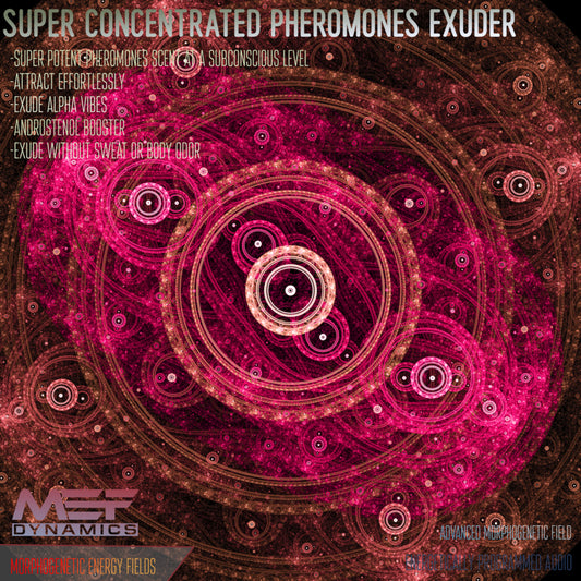 Super Concentrated Pheromones Exuder (Morphic Field)
